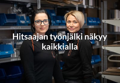Hitsaajan työnjälki näkyy kaikkialla